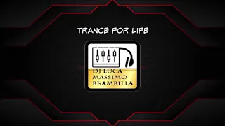 trance for life 186 selected and mix by dj luca massimo brambilla
