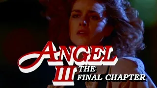 Official Trailer - ANGEL III - THE FINAL CHAPTER (1988, Mitzi Kapture, Richard Roundtree)