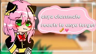 ♡anya classmate reacts to anya forger♡||spy x family|| 1/?