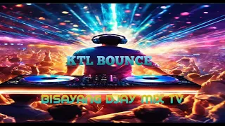 NONSTOP KTL BOUNCE (BUNAL) BISAYANG DJAY MIX TV | DJ JEFFRY ON THE MIX