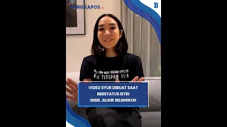 Video Syur Dibuat saat Berstatus Istri, Gisel Jujur Selingkuhi Gading Marten, Beberkan Alasannya