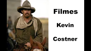 Filmes de Kevin Costner - Parte 1(1985 - 2003)