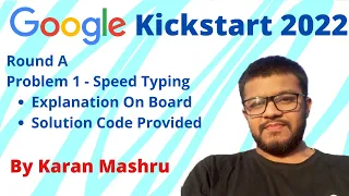 Google Kickstart Round A 2022 | P1 : Speed Typing Solution | Explanation + Code | Coding Hindi