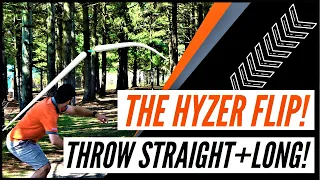 How to THROW a HYZER FLIP!