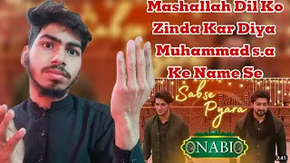 SABSE PYARA NABI | Danish F Dar | Dawar Farooq | Best Naat | Ramzan Naat | Pakistani Bacha Reaction