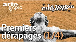 Premiers dérapages | Le tonton flingueur (1/4) - ARTE Radio Podcast