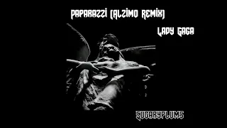 PAPARAZZI (ALZIMO REMIX) - ladygaga (slowed down)