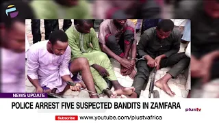 Police Arrest Five Suspected Bandits In Zamfara | NEWS