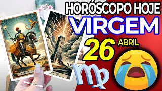 😖PREPARE-SE PARA CHORAR COM ISSO 😭 Virgem ♍ 26 abril 2024 | Horoscopo do dia de hoje ♍ Tarot Virgem