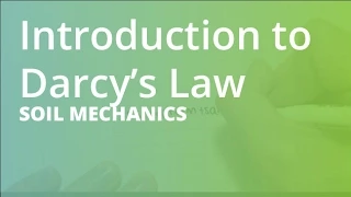 Introduction to Darcy’s Law | Soil Mechanics