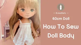 Tutorial Doll Body / How To Sew Doll Body / 40cm stand Basic doll