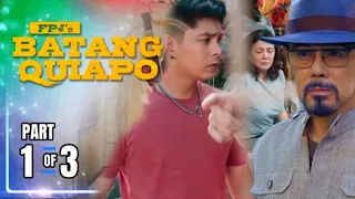 FPJ's Batang Quiapo | PAGBAWI | Episode 7 (1/3) | February 21, 2023 | Full highlights