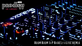 The Prodigy - Remixes and Remakes - Boom Boom Tap Barely Alive Remix