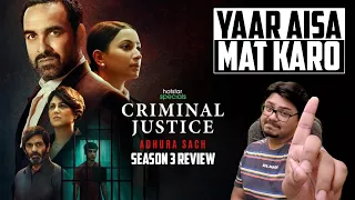 Criminal Justice Season 3 REVIEW | Adhura Sach | Yogi Bolta Hai
