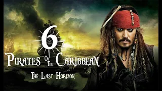 Pirates of the Caribbean 6: The Last Horizon | Fan Made-Trailer