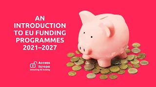 An Introduction to EU  Funding Programmes for 2021–2027