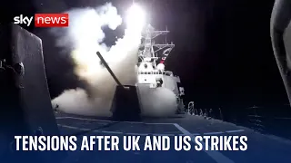 Middle East tensions rise after wave of US and UK strikes against Houthi targets in Yemen