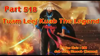 Tuam Leej Kuab The Hmong Shaman Warrior (Part 518)