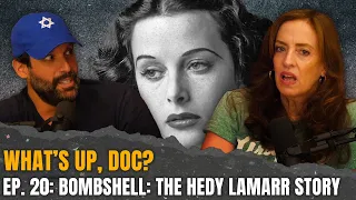 Ep. 20: Bombshell: The Hedy Lamarr Story