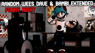 RANDOM WEES DAVE & BAMBI EXTENDED - Funky Night | FNF MODS