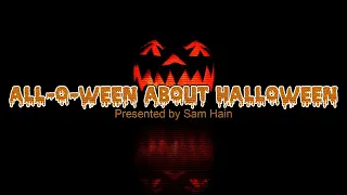 Exploring the SCP Foundation: SCP-6750 - All-O-Ween About Halloween:  Presented By Sam Hain