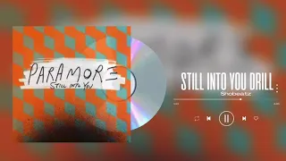 Still Into You Drill Remix by Shobeatz [ ORIGINAL CREATOR SNIPPET FROM TIKTOK ]