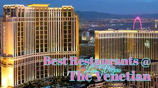 The Venetian Food Tour-- Best restaurants in Las Vegas