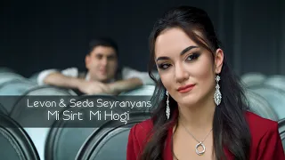 Levon & Seda Seyranyans - Mi Sirt  Mi Hogi #sedaseyranyan #levonseyranyan #misirtmihogi