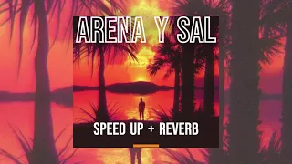 Omar Montes x Saiko x Tunvao - Arena y Sal (Speed Up + Reverb)