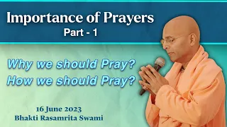 Importance of Prayers Part 1 | Bhakti Rasamrita Swami