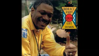 HORACE ANDY  - GET DOWN     (  dub )