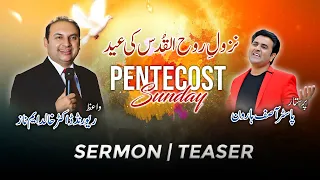 Pentecost Sunday | Sermon & Teaser | Rev. Dr. Khalid M Naz | 23th May, 2021