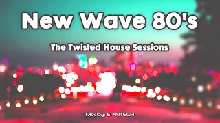 New Wave 80's - The Twisted House Sessions