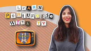 Learn Portuguese With TV *English translation* | Episode 8 | Portuguese language