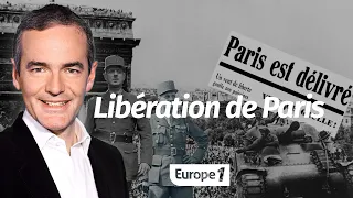 Au cœur de l'histoire: Libération de Paris (Franck Ferrand)