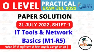 Practical Paper Solution 31 July 2022 | IT Tools & Network Basics (M1-R5)  || O Level Practical Exam