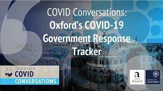 COVID Conversations: Oxford's COVID-19 Government Response Tracker