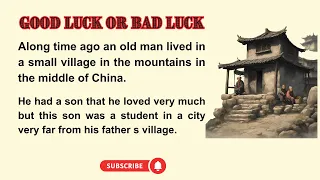 Good Luck or Bad Luck || Graded Reader || Improve English || Learn English Through Stories | Stories