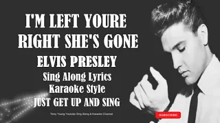 Elvis Presley Im Left, Your'e Right, Shes Gone (HD) Sing Along Lyrics