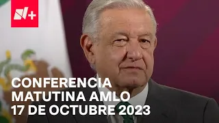 Conferencia de AMLO Hoy / 17 de octubre de 2023