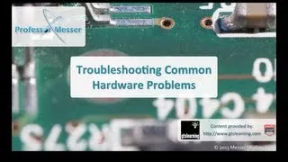Troubleshooting Common Hardware Problems - CompTIA A+ 220-802: 4.2
