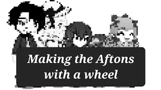 Making the Afton Family with a wheel||Fnaf Gacha||Details in Desc||