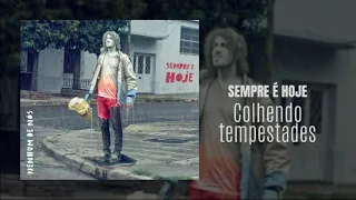 Nenhum de Nós - Sempre é Hoje - 08 Colhendo Tempestades