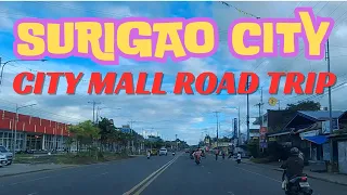 CITYMALL ROAD TRIP  ///  SURIGAO CITY NATIONAL HIGH SCHOOL TO CITY MALL ROUTE