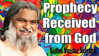 Sundar Selvaraj Sadhu February 24, 2019 : Prophecy Received from God