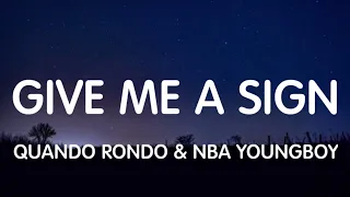 Quando Rondo & NBA YoungBoy - Give Me A Sign (Lyrics) New Song