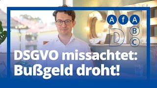 AfA ABC: Verstoß gegen DSGVO – wann drohen Bußgelder?