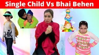 Single Child Vs Bhai Behen | RS 1313 VLOGS | Ramneek Singh 1313