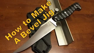 Knife Making: How to make a Bevel Jig