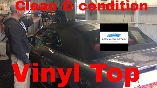 Tips on how to clean and condition a convertible top (vinyl)